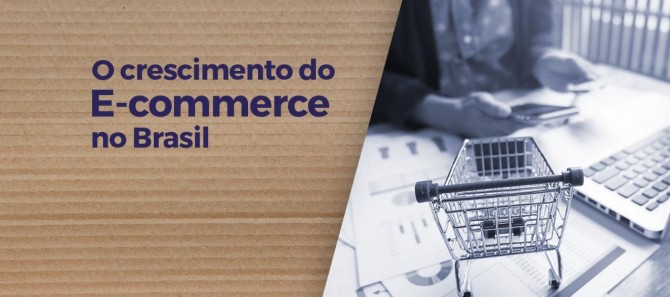 O crescimento do mercado de e-commerce no Brasil